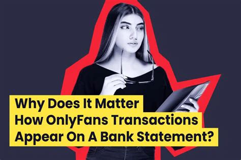 How Do Onlyfans Transactions Appear On Bank Statement